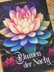 Blumen der Nacht  Coloring book  - Lia Liebherz 