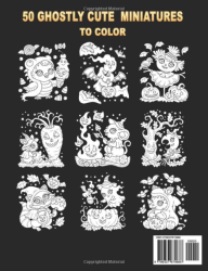 50 Ghostly Cute Miniatures to Color - Kameliya Angelkova  - kopie