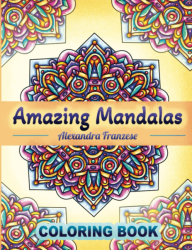 Amazing Mandalas - Alexandra Franzese 