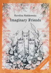 Imaginary Friends Coloring book Second Revised Edition - Karolina Kubikowska 