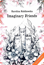 Imaginary Friends Coloring book Second Revised Edition - Karolina Kubikowska 