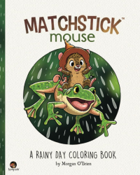 Matchstick Mouse: A Rainy Day Coloring Book 