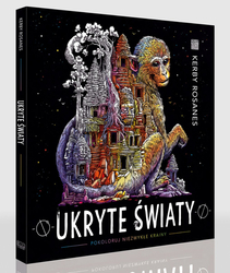 Ukryte światy (Worlds within worlds) - Kerby Rosanes - polské vydání